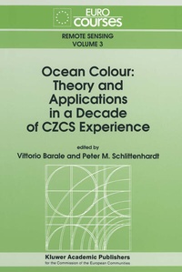 Enlarge image Cover: Ocean Colour: Theory and Applications in a Decade of CZCS Experience - Springer