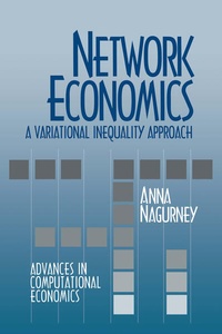 Enlarge image Cover: Network Economics: A Variational Inequality Approach - Springer