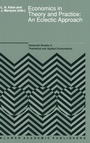 Cover: Economics in Theory and Practice: An Eclectic Approach - Springer