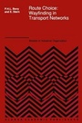 Cover: Route Choice - Kluwer Academic Publishers