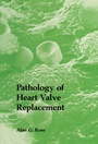 Cover: Pathology of Heart Valve Replacement - Springer
