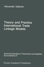 Cover: Theory and Practice of International Trade Linkage Models - Springer