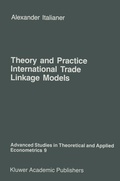 Cover: Theory and Practice of International Trade Linkage Models - Springer