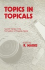 Cover: Topics in Topicals - Springer