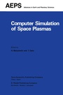 Cover: Computer Simulation of Space Plasmas - Springer