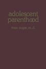 Cover: Adolescent Parenthood - Springer