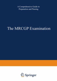 Enlarge image Cover: The MRCGP Examination - Springer
