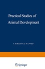 Cover: Practical Studies of Animal Development - Springer