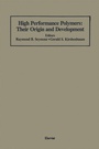 Cover: High Performance Polymers: Their Origin and Development - Springer