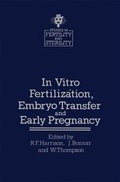 Cover: In Vitro Fertilization, Embryo Transfer and Early Pregnancy - Kluwer Academic Publishers