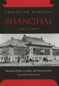 Cover: Shanghai, 1927-1937 - University of California Press