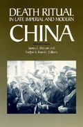 Cover: Death Ritual in Late Imperial and Modern China - University of California Press