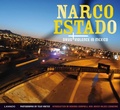 Cover: Narco Estado: Drug Violence in Mexico - Lannoo Publishers