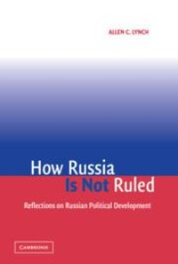 Enlarge image Cover: How Russia Is Not Ruled - Cambridge University Press