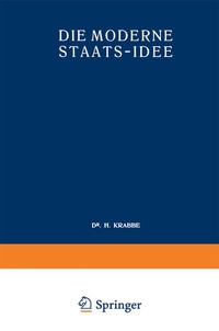 Enlarge image Cover: Die Moderne Staats-Idee - Springer