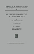 Cover: The Assimilation and Integration of Pre- and Postwar Refugees in the Netherlands - Springer