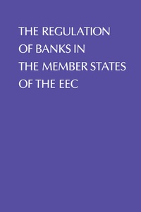 Enlarge image Cover: Regulation of Banks in the Member States of the EEC - Springer