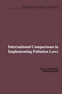 Cover: International Comparisons in Implementing Pollution Laws - Kluwer Academic Publishers