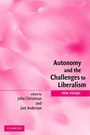 Cover: Autonomy and the Challenges to Liberalism - Cambridge University Press
