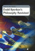 Cover: Evald Ilyenkov's Philosophy Revisited - Kikimora Publications