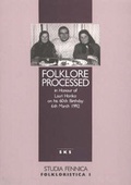 Cover: Folklore Processed - Suomalaisen kirjallisuuden seura