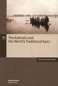 Cover: Kalevala and the World's Traditional Epics - Suomalaisen kirjallisuuden seura