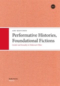 Cover: Performative Histories, Foundational Fictions - Suomalaisen kirjallisuuden seura