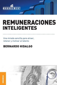 Abbildung von: Remuneraciones Inteligentes - Ediciones Granica, S.A.