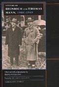 Cover: Letters of Heinrich and Thomas Mann, 1900-1949 - University of California Press