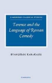 Enlarge image Cover: Terence and the Language of Roman Comedy - Cambridge University Press