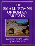 Cover: The Small Towns of Roman Britain - University of California Press