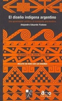 Abbildung von: Diseno Indigena Argentino, El - Con CD - La Marca
