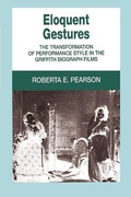 Cover: Eloquent Gestures - University of California Press