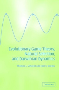 Enlarge image Cover: Evolutionary Game Theory, Natural Selection, and Darwinian Dynamics - Cambridge University Press