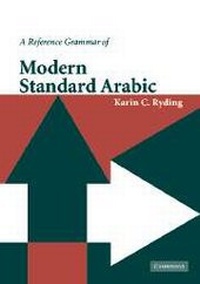 Enlarge image Cover: A Reference Grammar of Modern Standard Arabic - Cambridge University Press