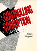 Cover: Controlling Corruption - University of California Press