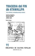 Cover: Tragedia Del Fin De Atawallpa: Atau Wallpaj P'Uchukakuyninpa Wankan - Del Sol