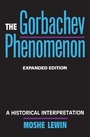 Cover: The Gorbachev Phenomenon - University of California Press