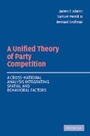 Cover: A Unified Theory of Party Competition - Cambridge University Press
