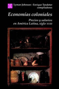 Enlarge image Cover: Economias Coloniales - Fondo de Cultura Economica USA