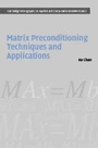 Cover: Matrix Preconditioning Techniques and Applications - Cambridge University Press