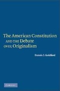 Cover: The American Constitution and the Debate over Originalism - Cambridge University Press