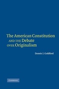 Cover: The American Constitution and the Debate over Originalism - Cambridge University Press