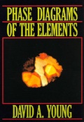 Cover: Phase Diagrams of the Elements - University of California Press