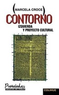 Cover: Contorno: Izquierda y Proyecto Cultural - Ediciones Colihue SRL