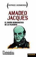 Cover: Amadeo Jacques : El Sueno Democratico De La Filosofia - Ediciones Colihue SRL