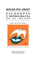 Cover: Filosofia y Democracia En El Mundo: UNA Encuesta De La UNESCO - Ediciones Colihue SRL