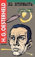 Cover: El Eternauta: Y Otros Cuentos De Ciencia Ficcion - Ediciones Colihue SRL