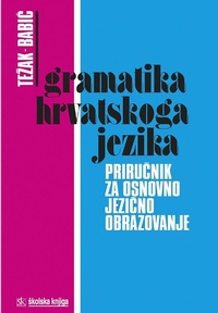 Bild vergrößern Bild: Gramatika hrvatskoga jezika - Skolska knjiga d.d.