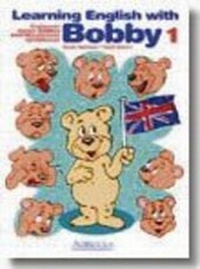 Enlarge image Cover: Learning English with Bobby 1: CLIL Method Pupil's Book - Agricola, Kustannusosakeyhtio